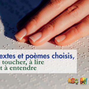 Textes et poèmes choisis - bicentenaire du Braille